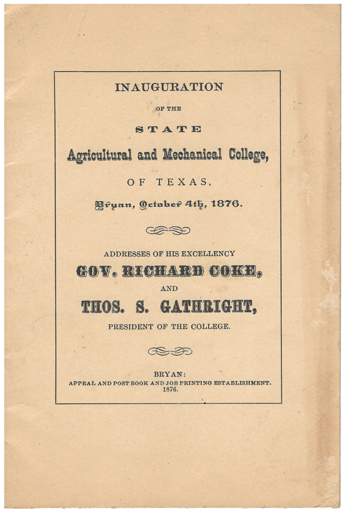 1951 Historical Reprint of the program from the Oct. 4, 1876 Inauguration of the State Agricultural and Mechanical College of Texas.