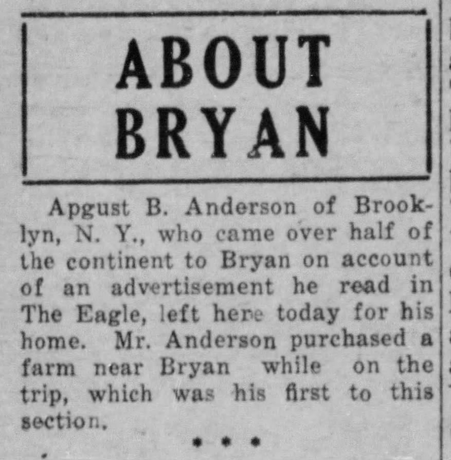 Eagle article in 1927 about August Andersson coming to Bryan to purchase a farm from Brooklyn N.Y.